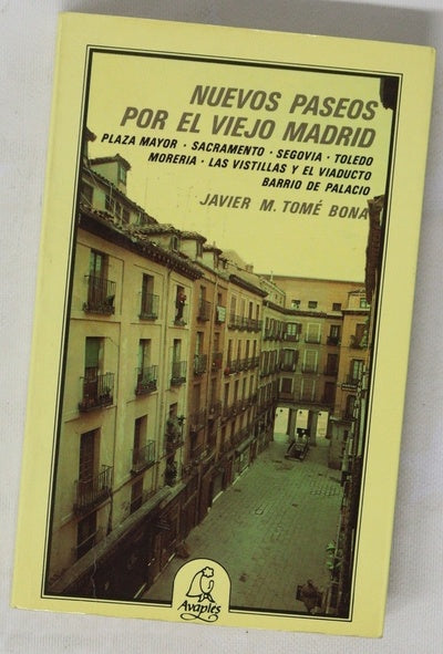 Nuevos paseos por el viejo Madrid