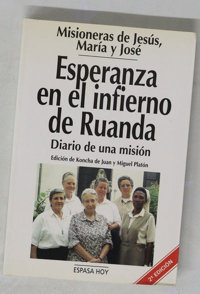Esperanza en el infierno de Ruanda diario de una misión