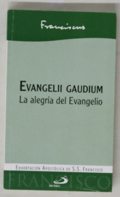 Evangelii gaudium = La alegría del Evangelio