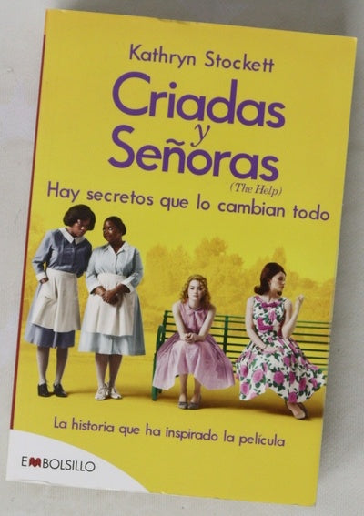 Criadas y señoras = The help : hay secretos que lo cambian todo