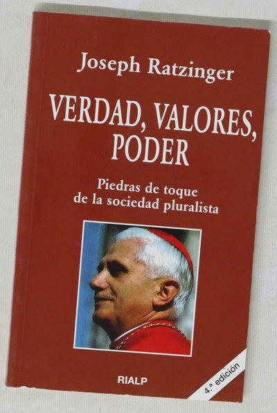 Verdad, valores, poder piedras de toque de la sociedad pluralista