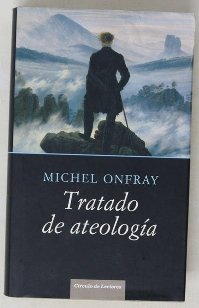 Tratado de ateología : física de la metafísica