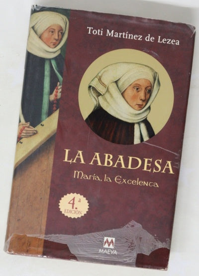 La abadesa María, la excelenta