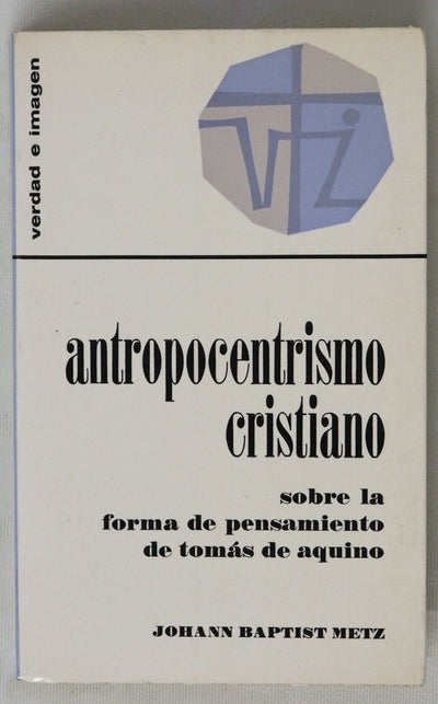Antropocentismo Cristiano Sobre la forma de pensamiento de Tomás de Aquino