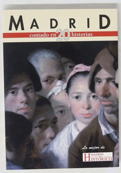 Madrid, contado en 20 historias