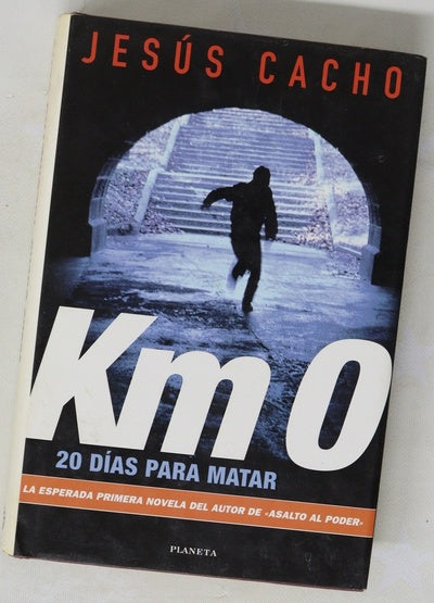 Km 0, 20 días para matar