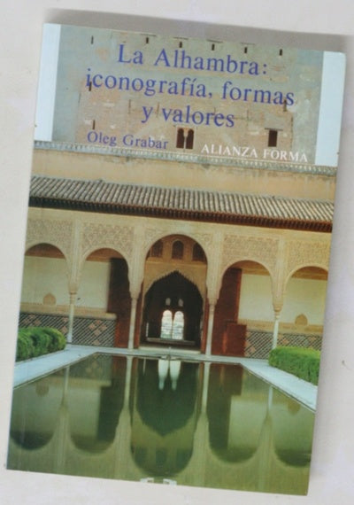La Alhambra : iconografía, formas y valores