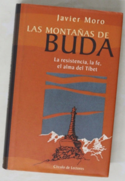 Las montañas de Buda la resistencia, la fe, el alma del Tíbet