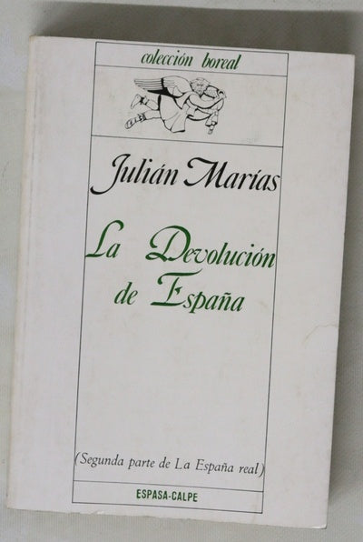 La devolución de España (segunda parte de la España real)