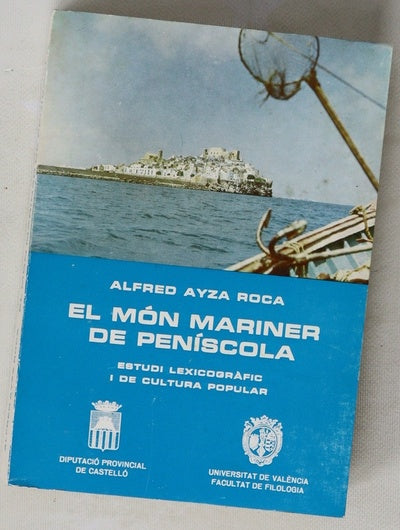 El món mariner de Peñíscola (paraules i coses)
