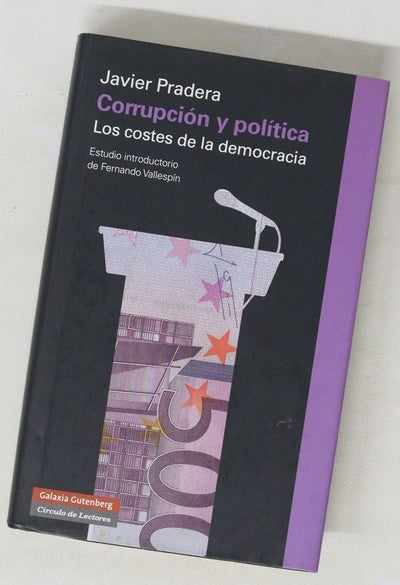 Corrupción y política : los costes de la democracia