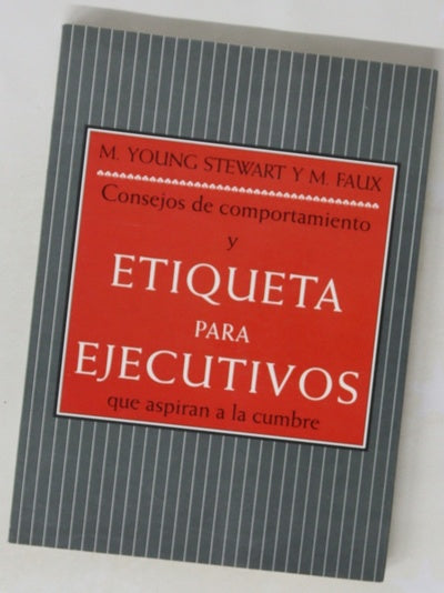 Etiqueta para ejecutivos que aspiran a la cumbre