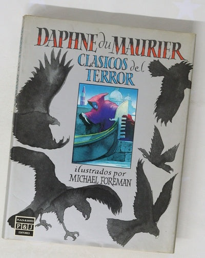 Clásicos del terror Daphné du Maurier ; ilustrados por Michael Foreman