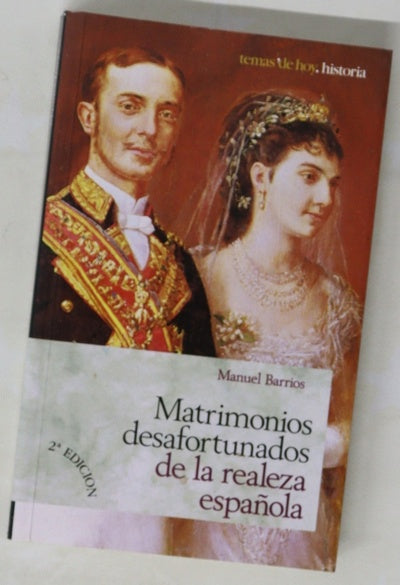 Matrimonios desafortunados de la realeza española