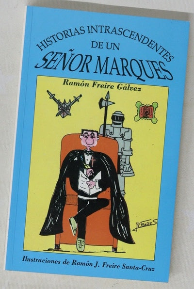 Historias intrascendentes de un señor marquez