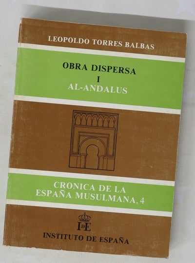 Al-Andalus crónica de la España musulmana 4