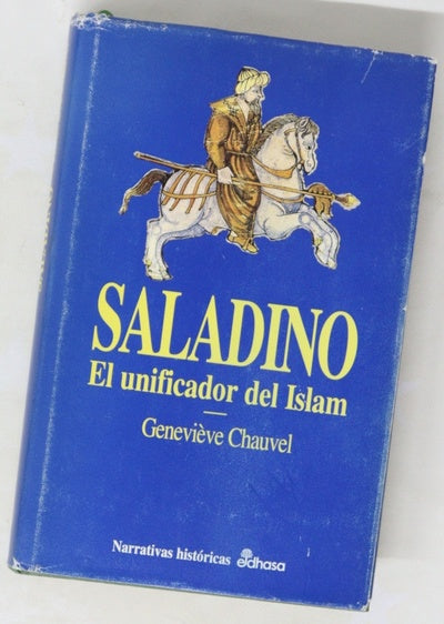 Saladino el unificador del Islam