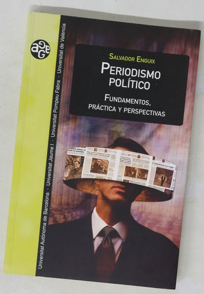 Periodismo político :  Fundamentos, práctica y perspectivas