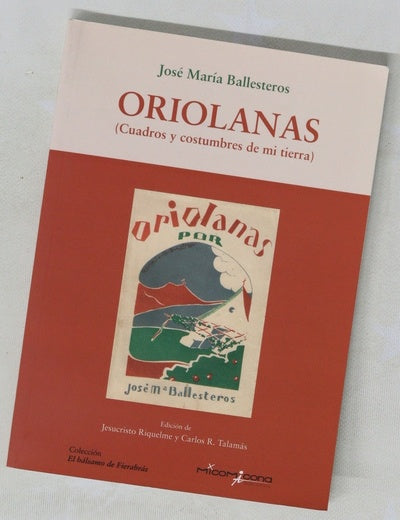 Oriolanas : (cuadros y costumbres de mi tierra)