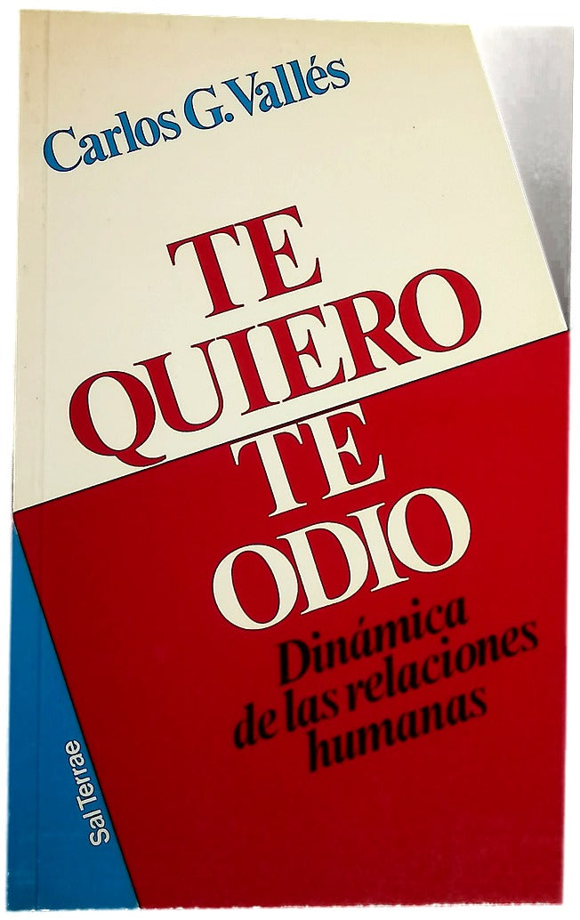 Te quiero, te odio dinámica de las relaciones humanas