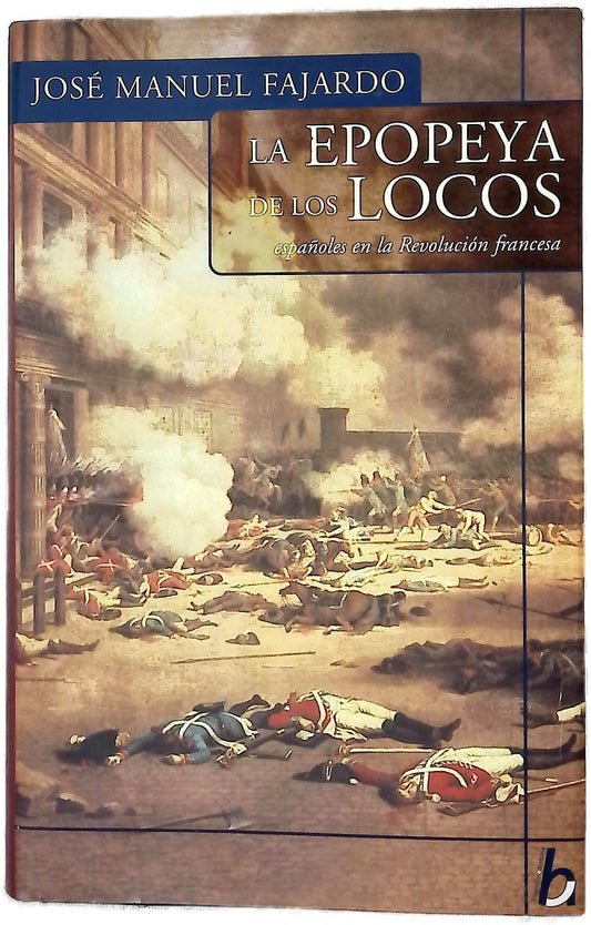 La epopeya de los locos españoles en la Revolución Francesa