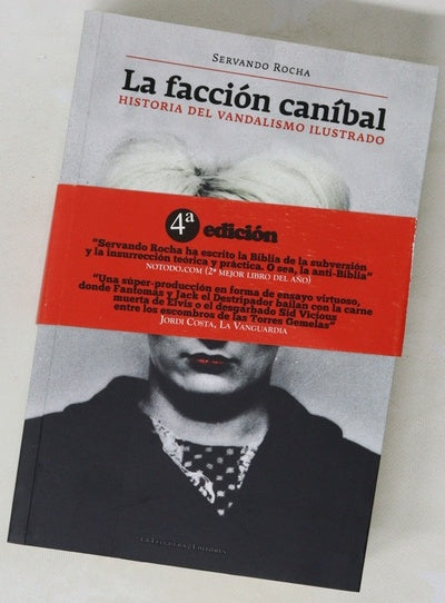 La facción caníbal : historia del vandalismo ilustrado