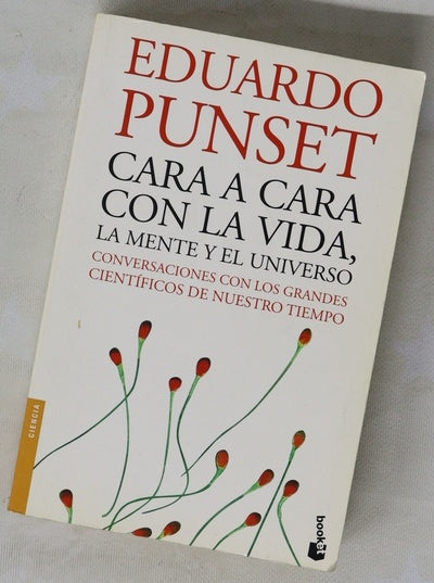 Cara a cara con la vida, la mente y el Universo : conversaciones con los grandes científicos de nuestro tiempo