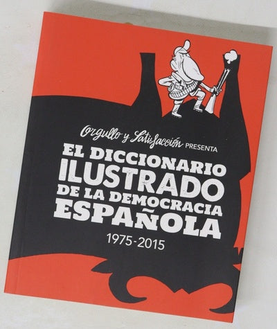 El diccionario ilustrado de la democracia española, 1975-2015