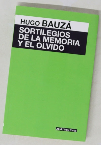 Sortilegios de la memoria y el olvido