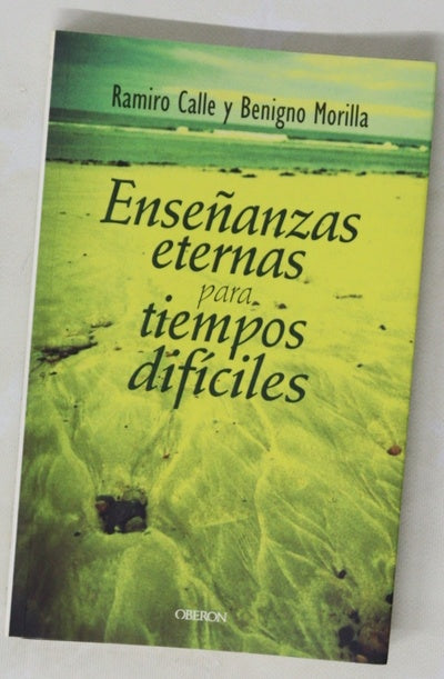 Enseñanzas eternas para tiempos difíciles verdades olvidadas