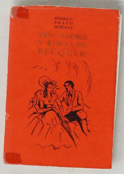 Vida, amores y rimas de Becquer
