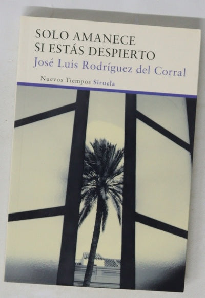 Solo amanece si estás despierto