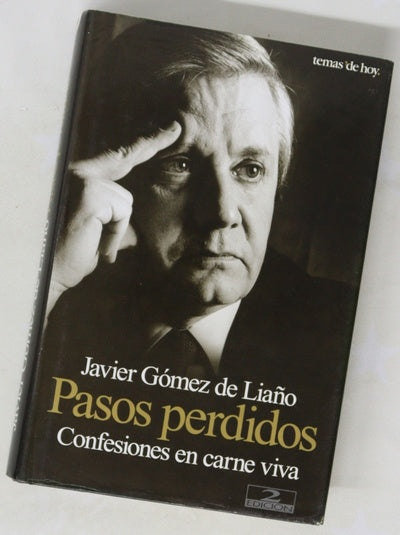 Pasos perdidos confesiones en carne viva