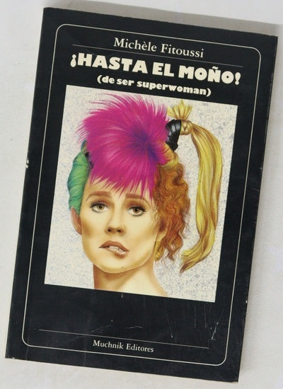 Hasta el moño (de ser superwoman)