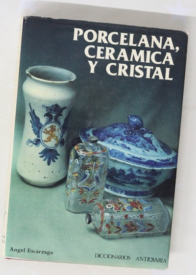 Porcelana, ceramica y cristal
