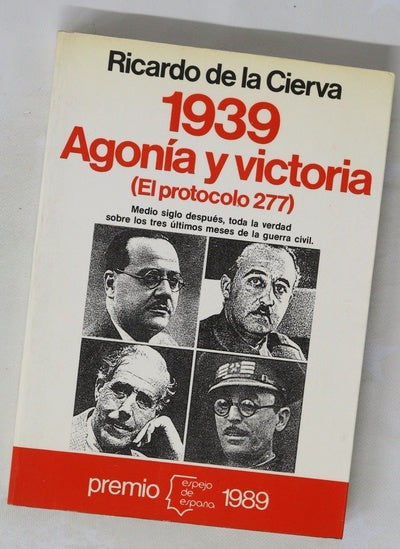 1939, agonía y victoria (el protocolo 277)