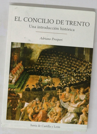 El Concilio de Trento una introducción histórica