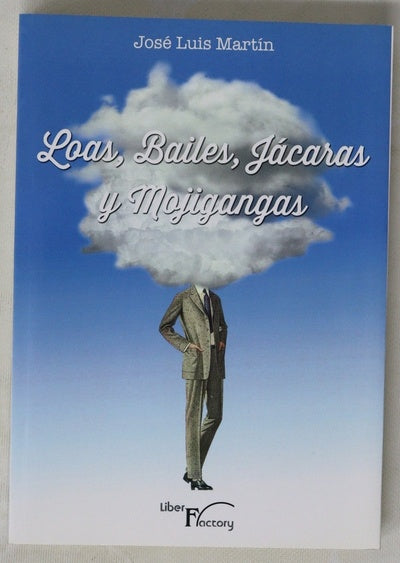 Loas, bailes, jácaras y mojigangas