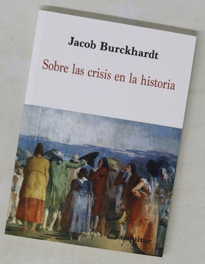 Sobre las crisis en la historia
