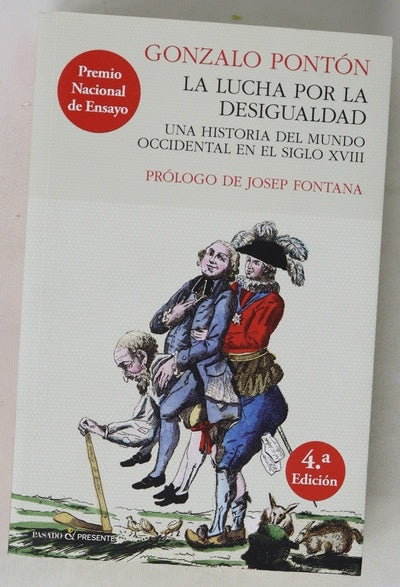 La lucha por la desigualdad : una historia del mundo occidental en el siglo XVIII