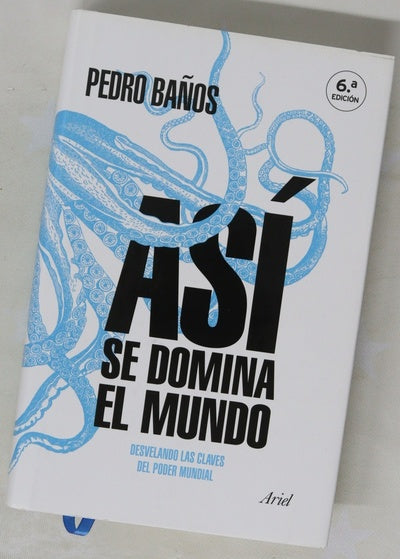 Así se domina el mundo : desvelando las claves del poder mundial