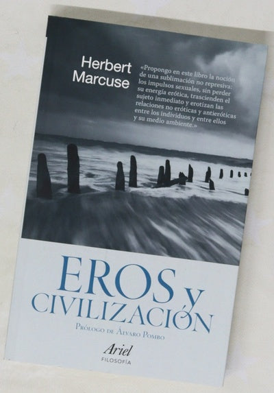 Eros y civilización una investigación filosófica acerca de Freud
