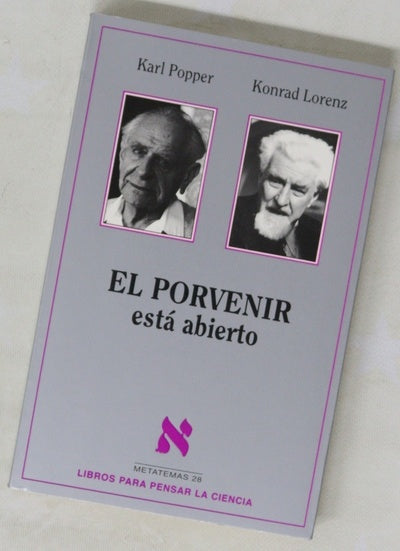 El porvenir está abierto conversación de Altenberg y textos del simposio sobre Popper celebrado en Viena