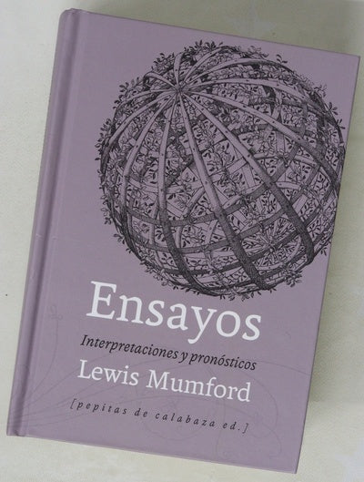 Ensayos Interpretaciones y pronósticos (1922-1972) : estudios sobre literatura, historia, biografía, técnica y sociedad contemporánea
