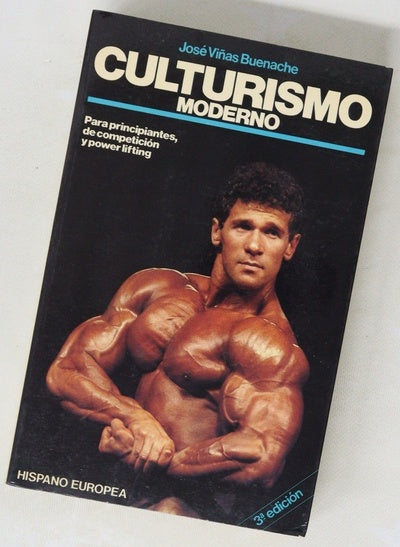 Culturismo moderno para principiantes, de competición y power lifting