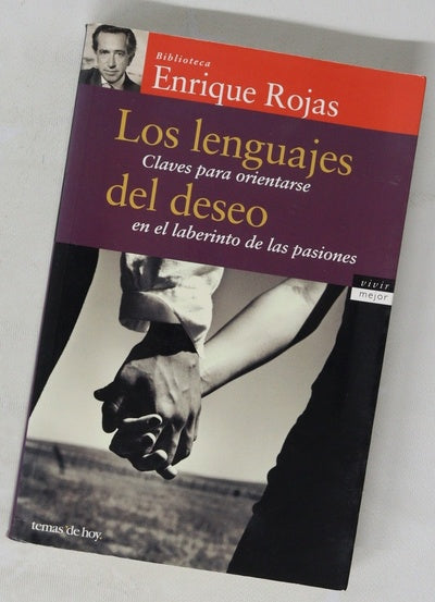 Los lenguajes del deseo claves para orientarse en el laberinto de las pasiones