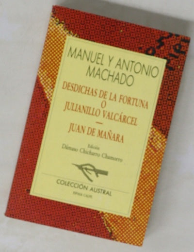 Desdichas de la fortuna o Julianillo Valcárcel Juan de Mañara