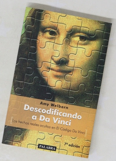 Descodificando a Da Vinci los hechos reales ocultos en "El código Da Vinci"
