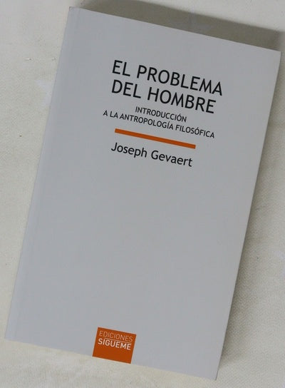 El problema del hombre introducción a la antropología filosófica