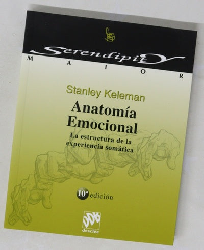 Anatomía emocional la estructura de la experiencia somática